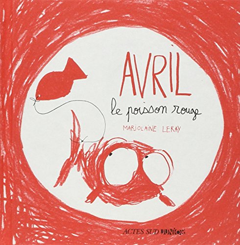 9782330018191: Avril, le poisson rouge (French Edition)