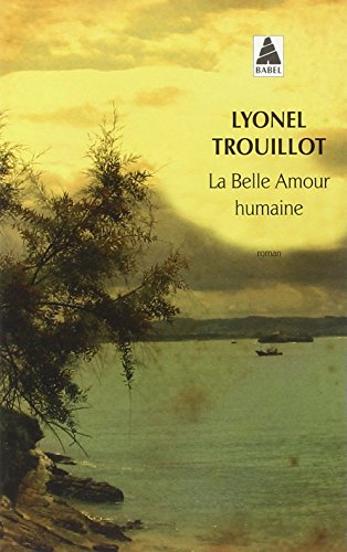 9782330018719: La belle amour humaine