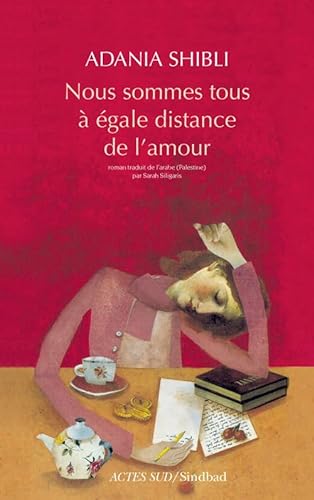 Imagen de archivo de Nous sommes tous à égale distance de l'amour [FRENCH LANGUAGE - Soft Cover ] a la venta por booksXpress