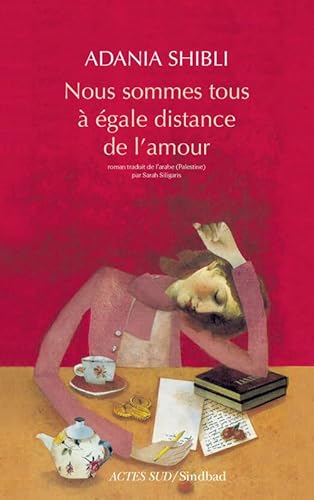 Stock image for Nous sommes tous à égale distance de l'amour [FRENCH LANGUAGE - Soft Cover ] for sale by booksXpress