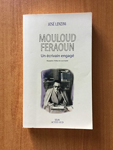 Beispielbild fr Mouloud Feraoun: Un crivain engag Lenzini, Jos; Gardel, Louis et Parfenov, Michel zum Verkauf von BIBLIO-NET