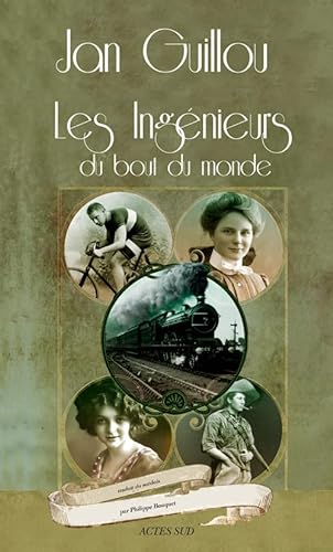 Beispielbild fr Les Ingnieurs du bout du monde : Volume 1, "Le sicle des grandes aventures" zum Verkauf von Ammareal