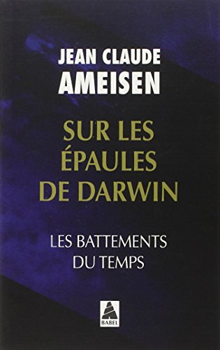 Beispielbild fr Sur les epaules de Darwin zum Verkauf von Better World Books