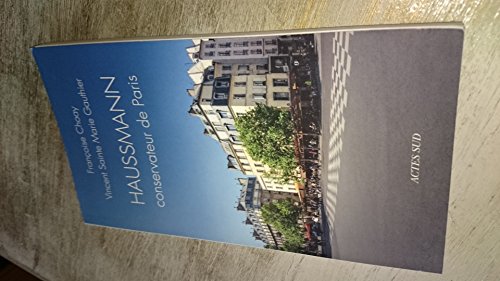 Beispielbild fr Haussmann conservateur de Paris (French Edition) zum Verkauf von Gallix