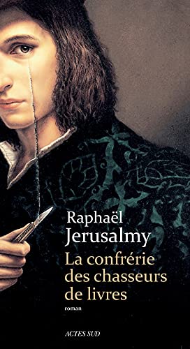 Imagen de archivo de La Confr rie des chasseurs de livres Jerusalmy, Raphaël a la venta por LIVREAUTRESORSAS