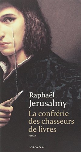 Stock image for La Confr rie des chasseurs de livres Jerusalmy, Raphaël for sale by LIVREAUTRESORSAS
