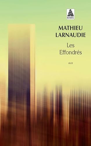 Beispielbild fr Les Effondrs [Poche] Larnaudie, Mathieu zum Verkauf von BIBLIO-NET
