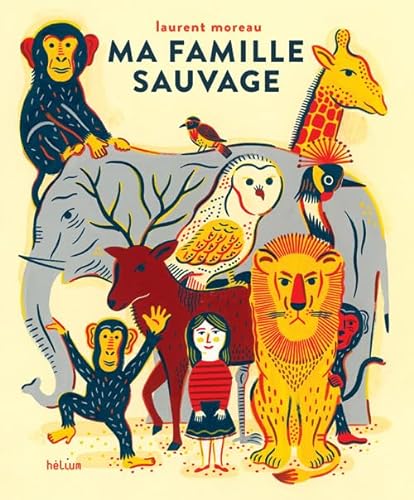 Stock image for Ma famille sauvage for sale by Ammareal