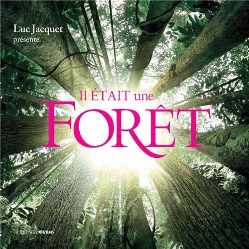 Beispielbild fr Il  tait une forêt Jacquet, Luc zum Verkauf von LIVREAUTRESORSAS