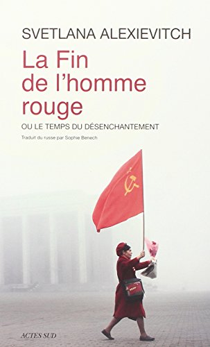 9782330023478: La fin de l'homme rouge: Ou le temps du dsenchantement