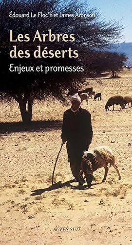 9782330023812: Les Arbres des dserts: Enjeux et promesses