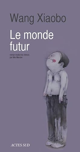 9782330024895: Le monde futur