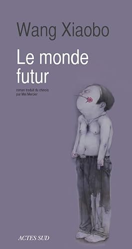 Stock image for Le monde futur for sale by Librairie  Jousseaume (SLAM/ILAB)