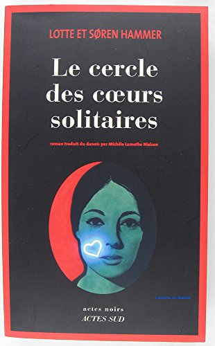Imagen de archivo de Le cercle des coeurs solitaires a la venta por Librairie Th  la page