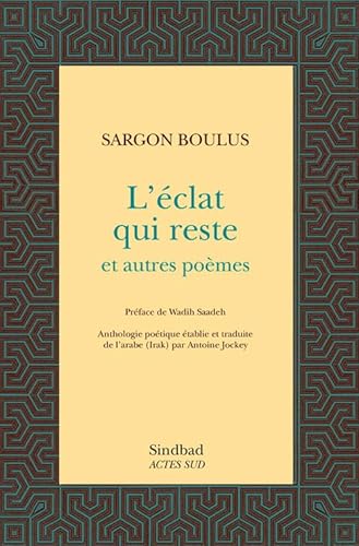 9782330025113: L'clat qui reste et autres pomes