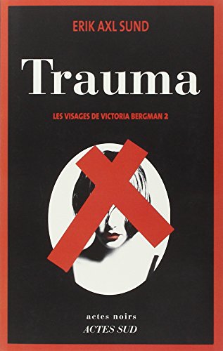 9782330027728: Trauma: Les Visages de Victoria Bergman 2