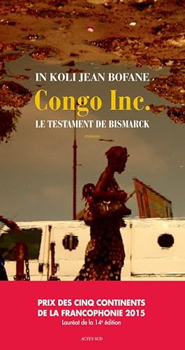 9782330030605: Congo inc: Le testament de Bismarck