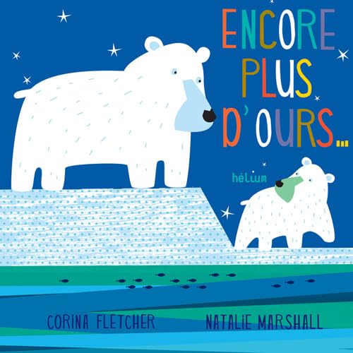 9782330034009: Encore plus d'ours !: ... et d'oursons (French Edition)