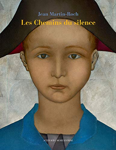 Stock image for Jean Martin-roch, 1905-1991 : Les Chemins Du Silence for sale by RECYCLIVRE