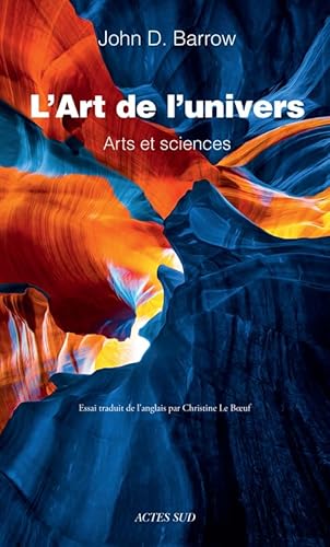 9782330034351: L Art de l univers: Arts et sciences