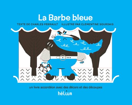 9782330034481: La Barbe bleue: Un livre accordon avec des dcors et des dcoupes