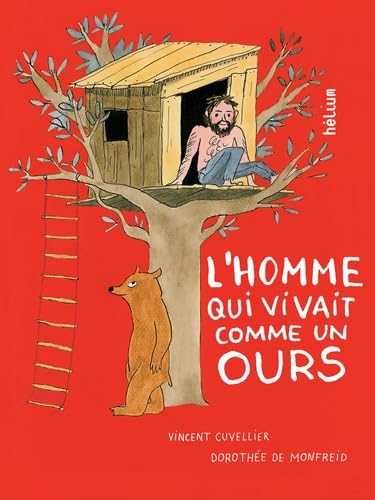 9782330034948: L'homme qui vivait comme un ours