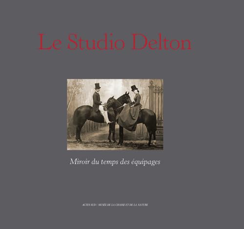 Stock image for Le Studio Delton: Miroir du temps des quipages for sale by Gallix