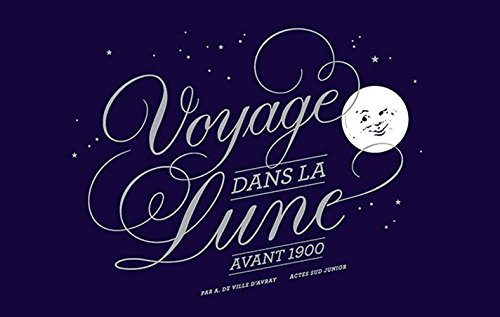 9782330036751: Voyage dans la Lune avant 1900