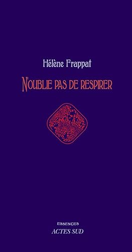 9782330037260: N'oublie pas de respirer