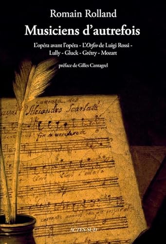9782330037291: Musiciens d'autrefois: L'opra avant l'opra - L'Orfeo de Luigi Rossi - Lully - Gluck - Grtry - Mozart