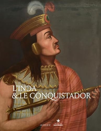 9782330038045: L'Inca et le conquistador