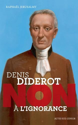 Stock image for Denis Diderot : "Non  l'ignorance" for sale by Ammareal