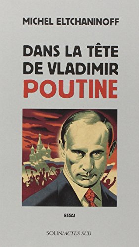 Stock image for Dans la tte de Vladimir Poutine for sale by Ammareal