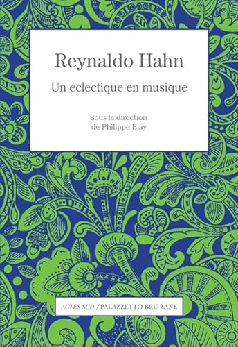 9782330048037: Reynaldo Hahn: Un clectique en musique