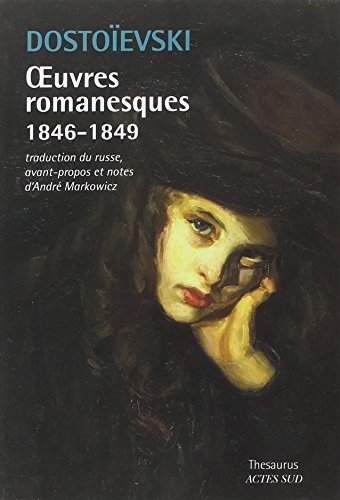 9782330048310: oeuvres romanesques 1846-1849