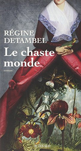 Beispielbild fr Le chaste monde (Domaine franais) (French Edition) zum Verkauf von Better World Books