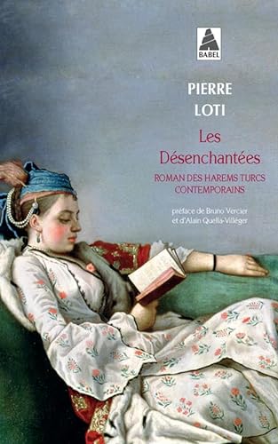 9782330048945: Les Dsenchantes: Roman des harems turcs contemporains