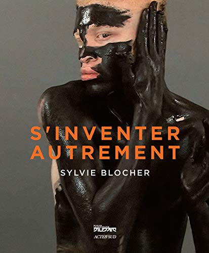 9782330049027: S'inventer autrement: Sylvie Blocher