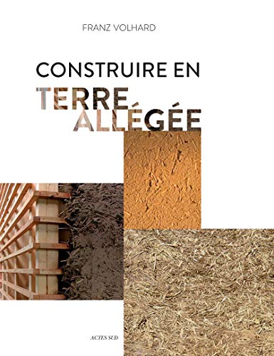 Beispielbild fr Construire en terre allge zum Verkauf von Librairie de l'Avenue - Henri  Veyrier