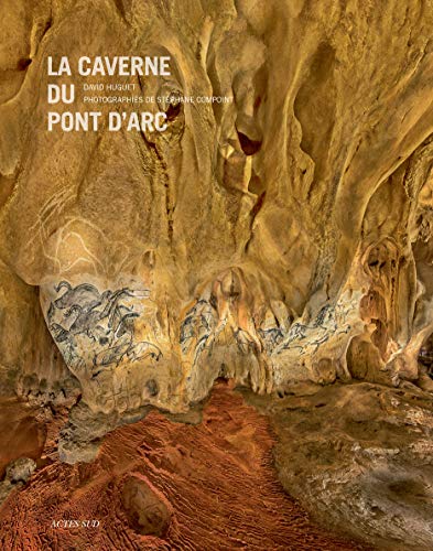 Stock image for La Caverne du Pont d'Arc for sale by Librairie Pic de la Mirandole