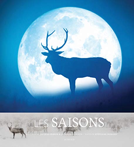 Stock image for Les saisons : Avec le Plaidoyer pour une nouvelle alliance for sale by Ammareal