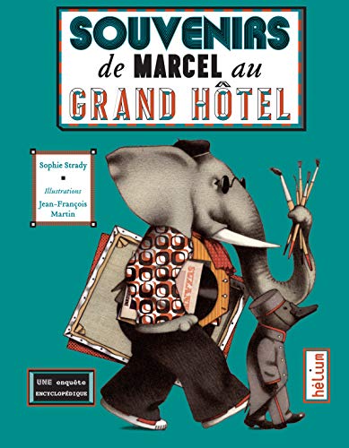 Beispielbild fr Souvenirs De Marcel Au Grand Htel : Une Enqute Encyclopdique zum Verkauf von RECYCLIVRE