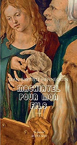 Beispielbild fr Machiavel pour mon fils [FRENCH LANGUAGE - Soft Cover ] zum Verkauf von booksXpress