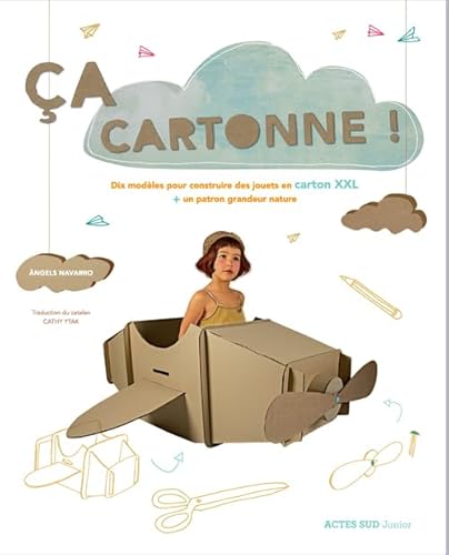 Beispielbild fr Ca Cartonne ! : Dix Modles Pour Construire Des Jouets En Carton Xxl + Un Patron Grandeur Nature zum Verkauf von RECYCLIVRE