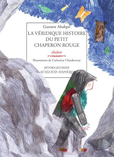 9782330053864: La vridique histoire du Petit Chaperon rouge