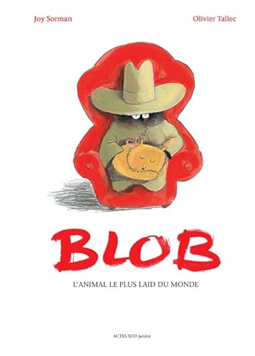 Beispielbild fr Blob, l'animal le plus laid du monde zum Verkauf von medimops