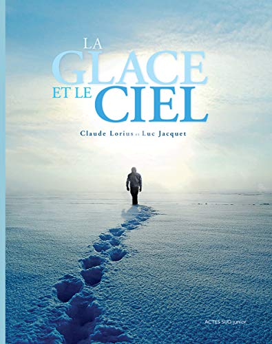 Beispielbild fr La glace et le ciel zum Verkauf von Ammareal