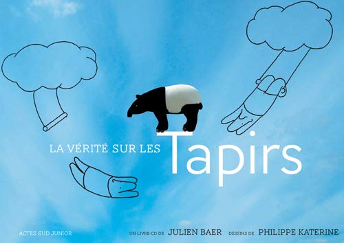 Beispielbild fr La vrit sur les tapirs (1CD audio) zum Verkauf von Ammareal