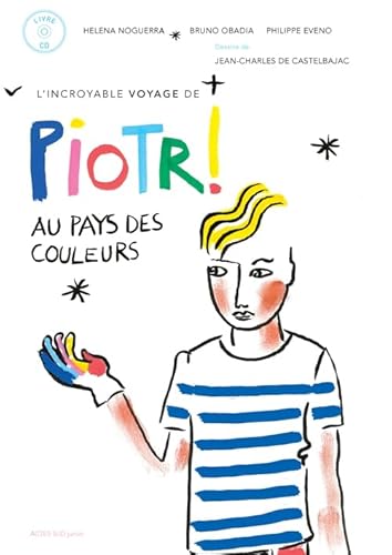 9782330056162: L'incroyable voyage de Piotr au pays des couleurs