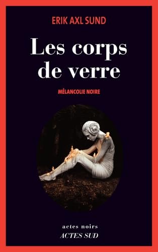Beispielbild fr Les corps de verre : Mlancolie noire zum Verkauf von Ammareal